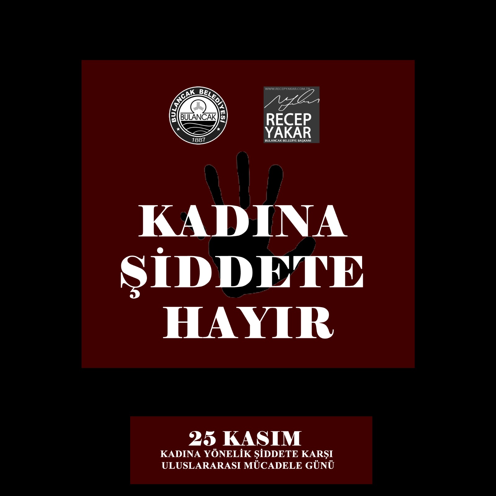 Başkan Recep Yakar; “Kadına Şiddet Asla Kabul Edilemez”