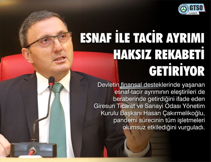 “Esnaf İle Tacir Ayrımı Haksız Rekabeti Getiriyor”