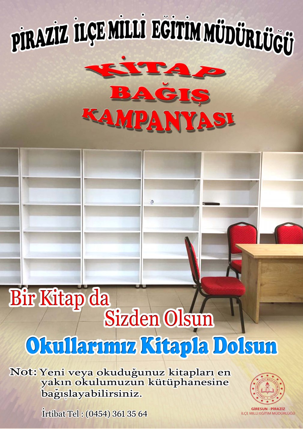 “Bir Kitap Da Sizden Olsun, Piraziz Okulları Kitapla Dolsun”