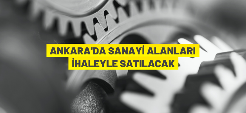 Ankara Büyükşehir Belediye Başkanlığı’na ait 5 adet arsa ihaleyle satışa sunuluyor