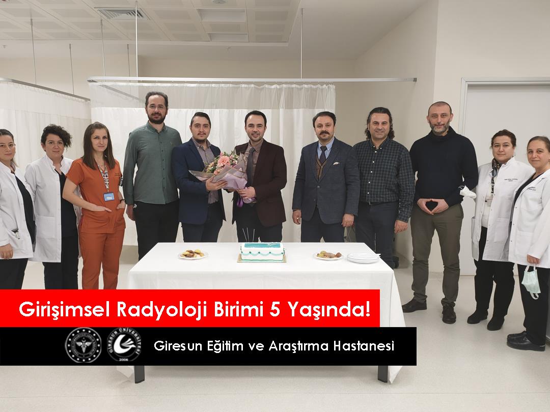 Girişimsel Radyoloji Birimi 5 Yaşında!