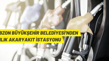Trabzon Büyükşehir Belediyesinden akaryakıt istasyonu ihale ile satılacaktır