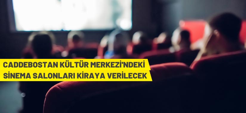 Kadıköy Belediyesi, 7 adet sinema salonunu kiraya verecek