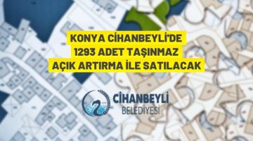 Cihanbeyli Belediye Başkanlığı’ndan taşınmaz satış ihalesi
