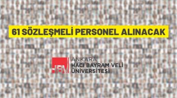 Ankara Hacı Bayram Veli Üniversitesi 61 Sözleşmeli Personel alacak