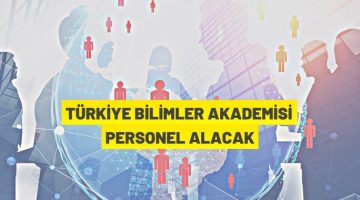 Türkiye Bilimler Akademisi personel alım ilanı