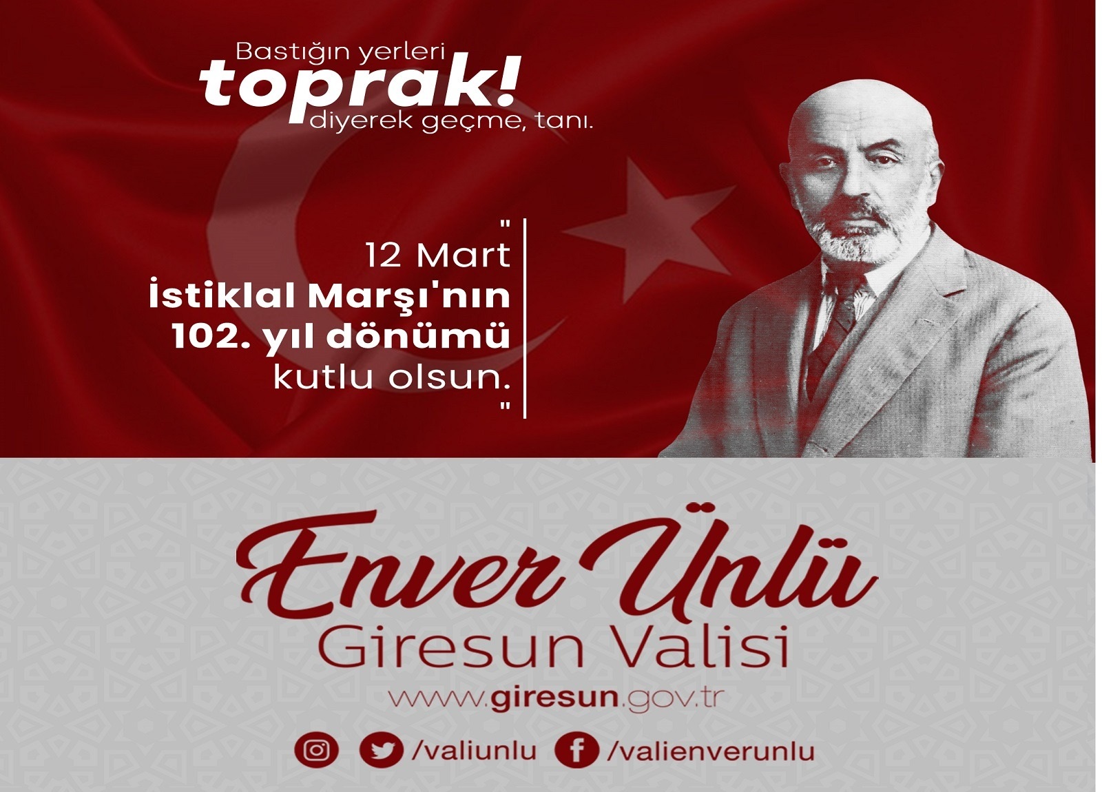 Vali Enver Ünlü’nün “12 Mart İstiklal Marşı’nın Kabulü ve Mehmet Akif Ersoy’u Anma Günü” Mesajı