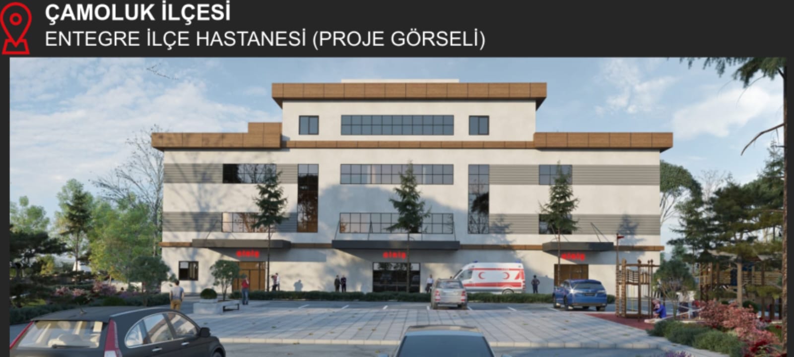 “Çamoluk Yeni Hastaneye Kavuşuyor”