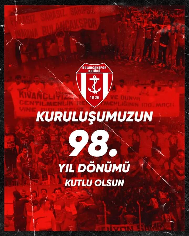 BULANCAKSPOR’UN 98. YILDÖNÜMÜ KUTLU OLSUN