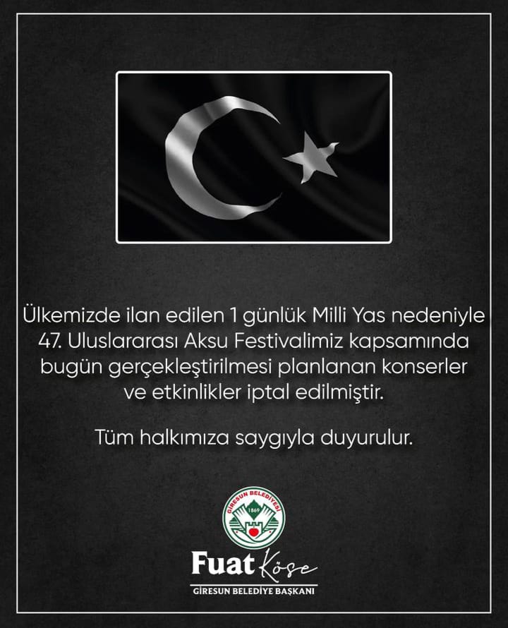Giresun’da Milli Yas Nedeniyle Bugün Yapılacak Etkinlikler İptal Edildi