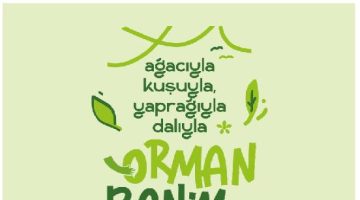 ORMAN BENİM KAMPANYASI DUYURU