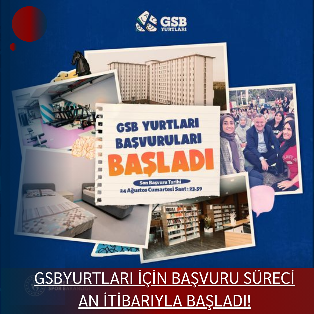GSBYurtları için başvuru süreci an itibarıyla başladı!