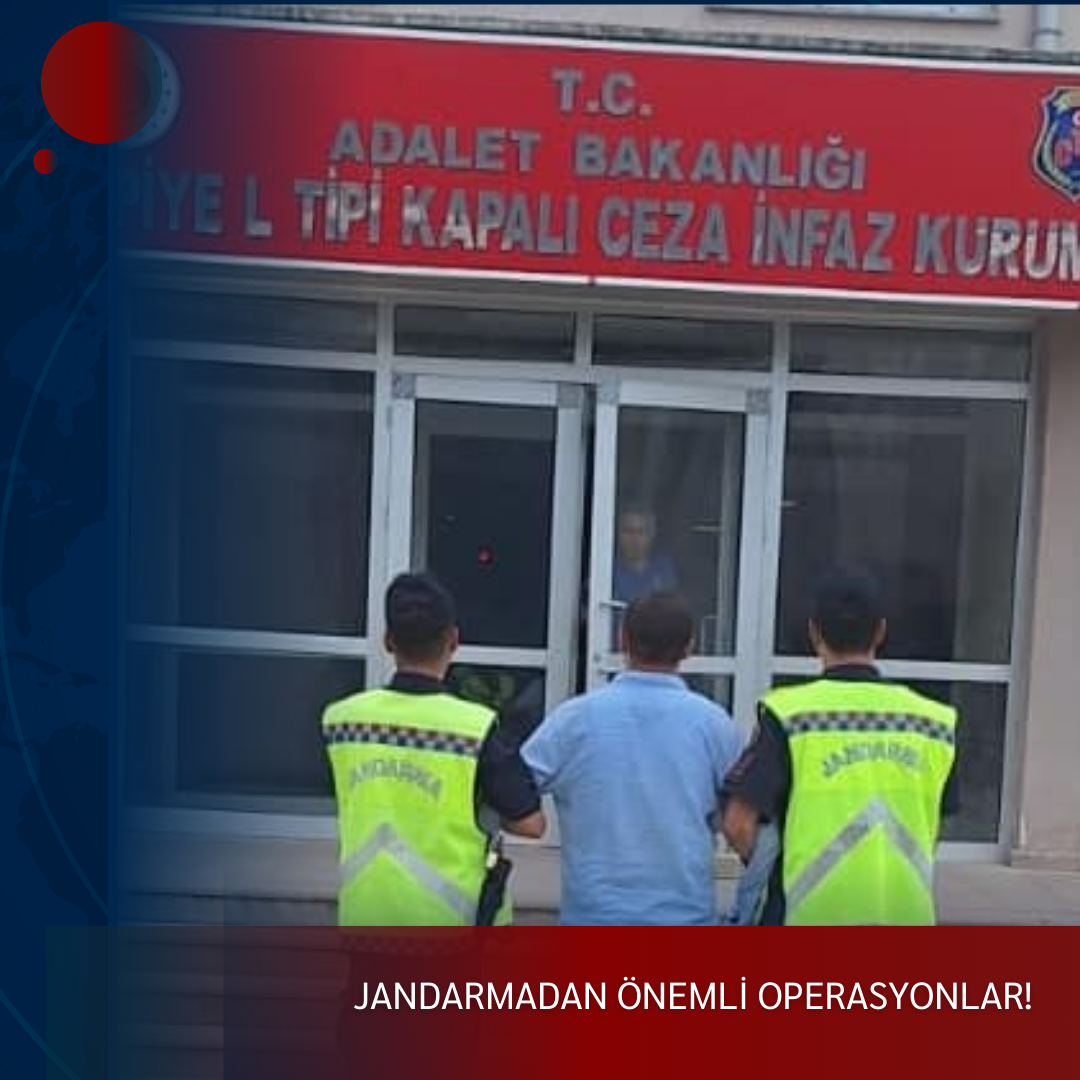 JANDARMADAN ÖNEMLİ OPERASYONLAR!