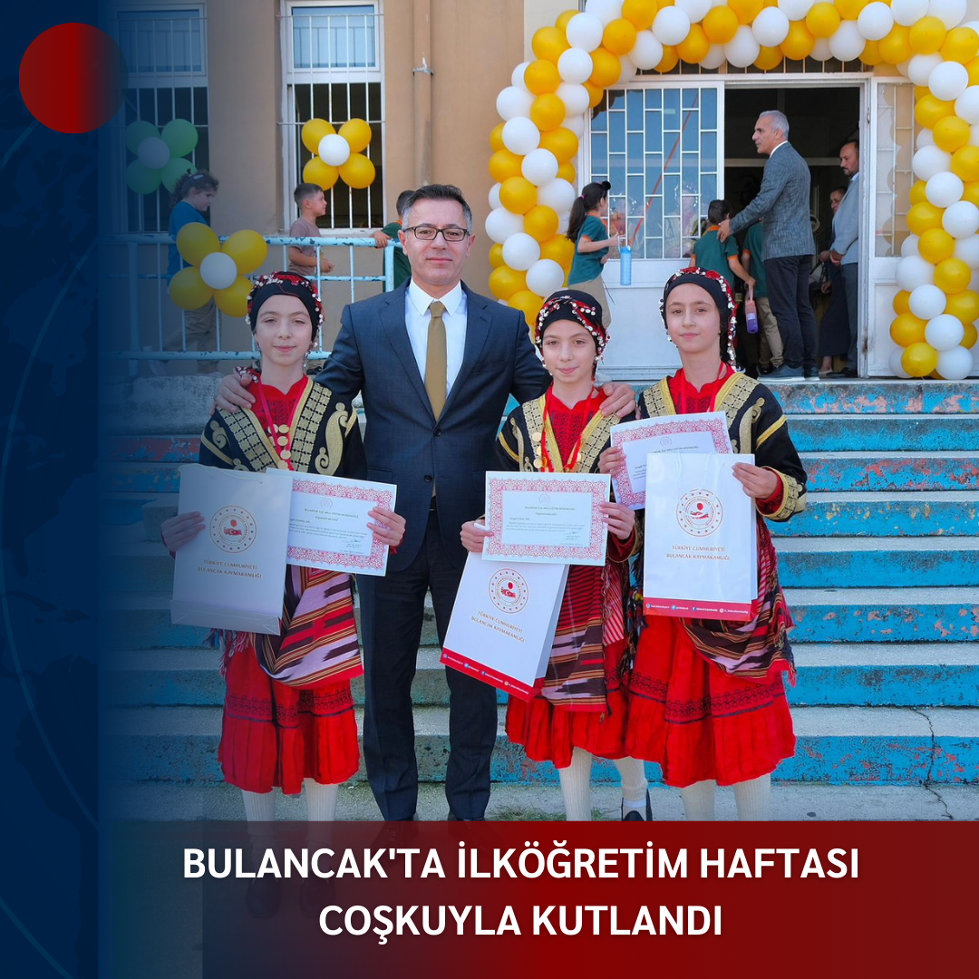 BULANCAK’TA İLKÖĞRETİM HAFTASI COŞKUYLA KUTLANDI