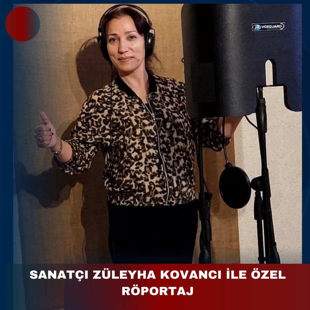 SANATÇI ZÜLEYHA KOVANCI İLE ÖZEL RÖPORTAJ