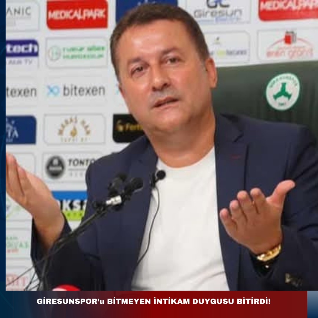 GİRESUNSPOR’u ‘BİTMEYEN İNTİKAM’ DUYGUSU BİTİRDİ!