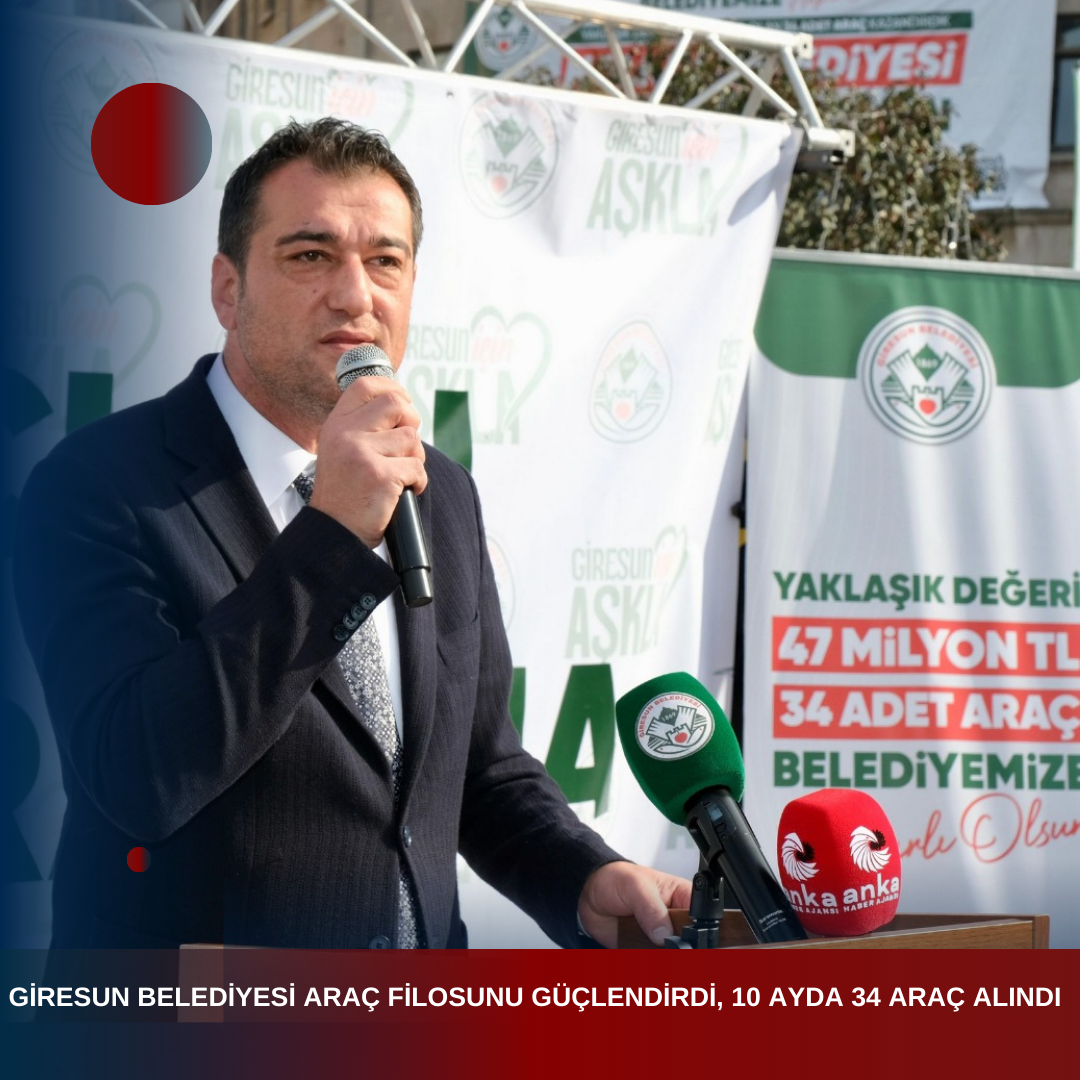 GİRESUN BELEDİYESİ ARAÇ FİLOSUNU GÜÇLENDİRDİ, 10 AYDA 34 ARAÇ ALINDI