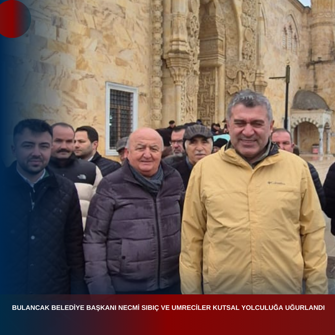 BULANCAK BELEDİYE BAŞKANI NECMİ SIBIÇ VE UMRECİLER KUTSAL YOLCULUĞA UĞURLANDI