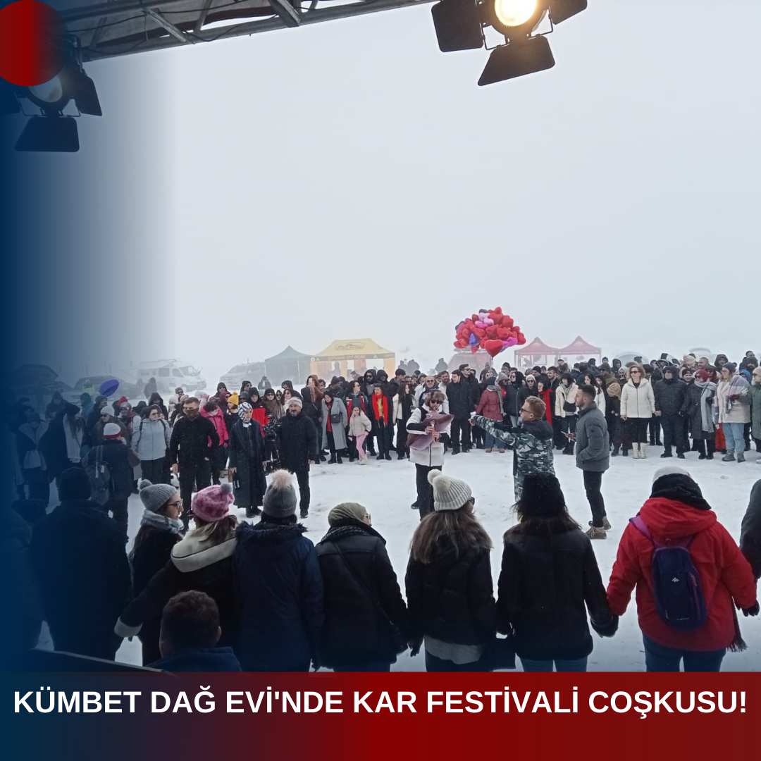 KÜMBET DAĞ EVİ’NDE KAR FESTİVALİ COŞKUSU!