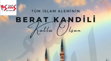 “BERAT KANDİLİ’niz MÜBAREK OLSUN”
