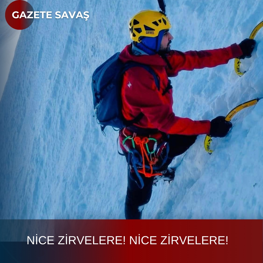 NİCE ZİRVELERE!