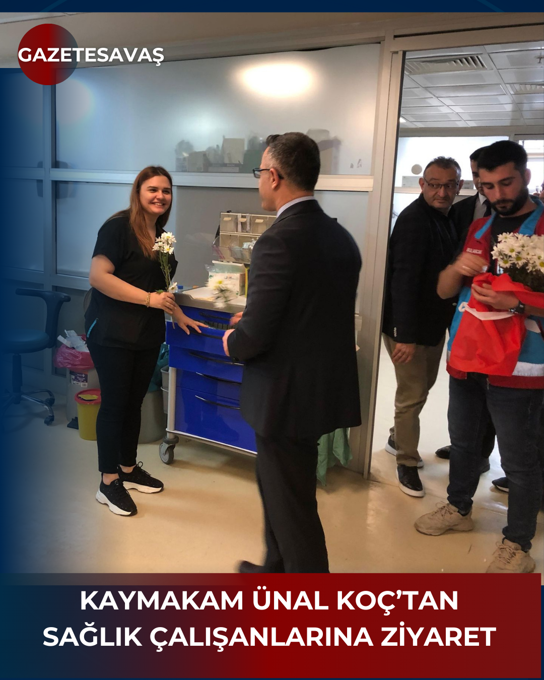 KAYMAKAM ÜNAL KOÇ’tan SAĞLIK ÇALIŞANLARINA ZİYARET