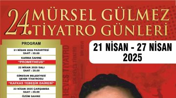 24. MÜRSEL GÜLMEZ TİYATRO GÜNLERİ BAŞLIYOR