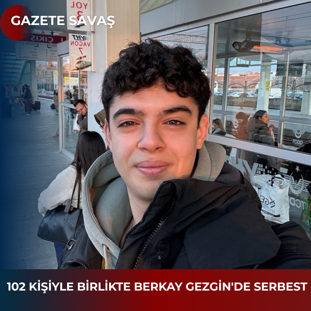 102 KİŞİYLE BİRLİKTE BERKAY GEZGİN’de SERBEST