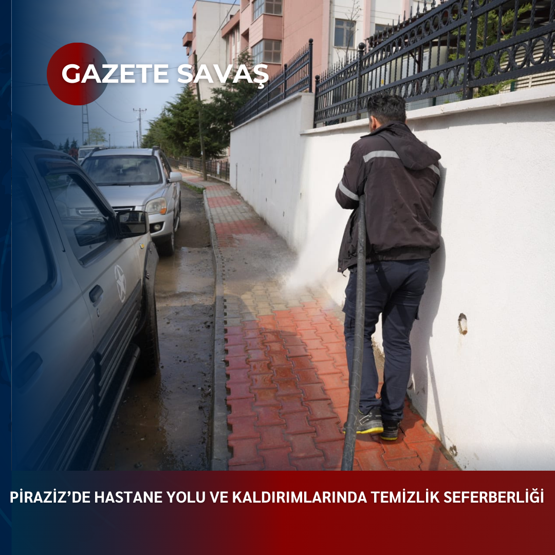 PİRAZİZ’de HASTANE YOLU VE KALDIRIMLARINDA TEMİZLİK SEFERBERLİĞİ