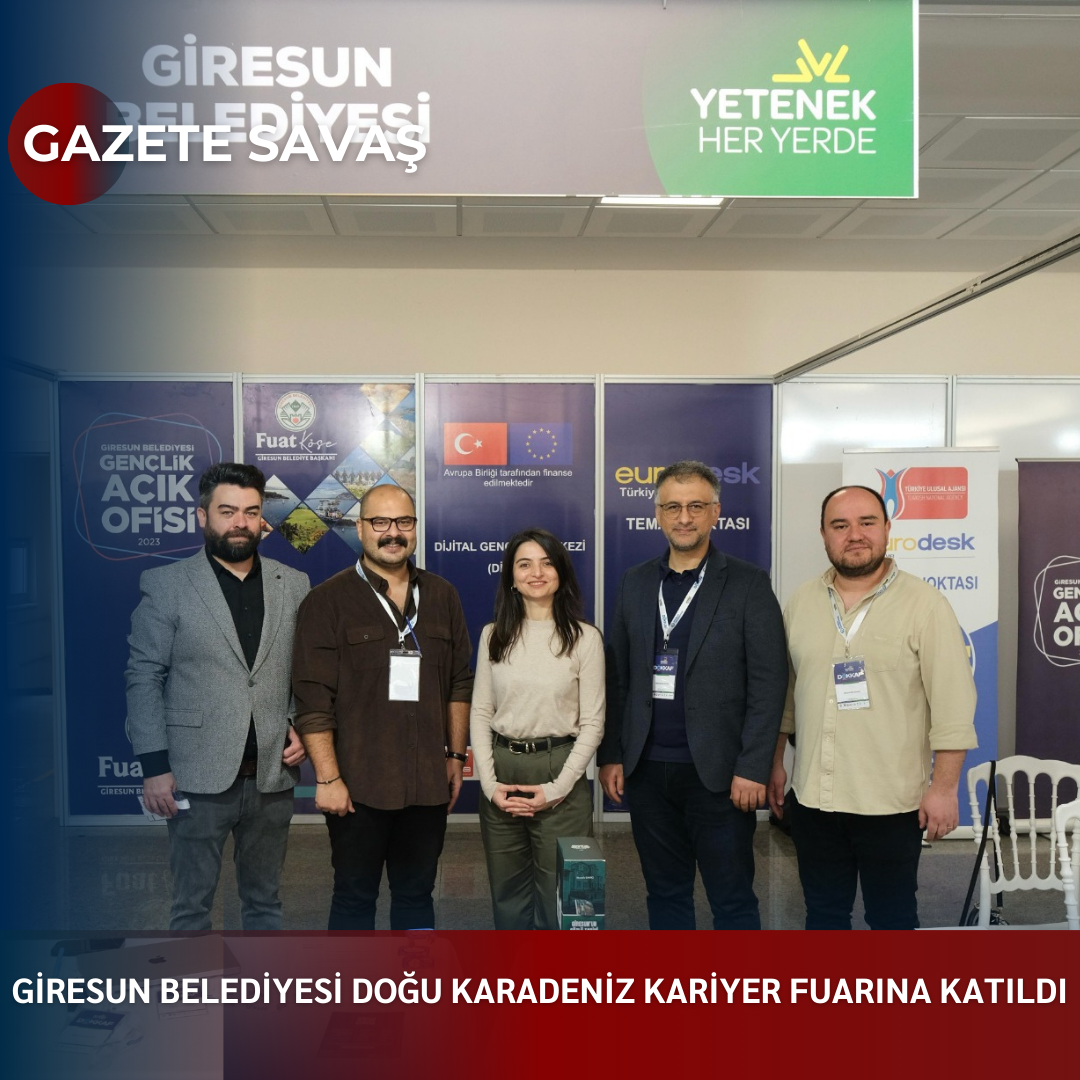 GİRESUN BELEDİYESİ DOĞU KARADENİZ KARİYER FUARINA KATILDI