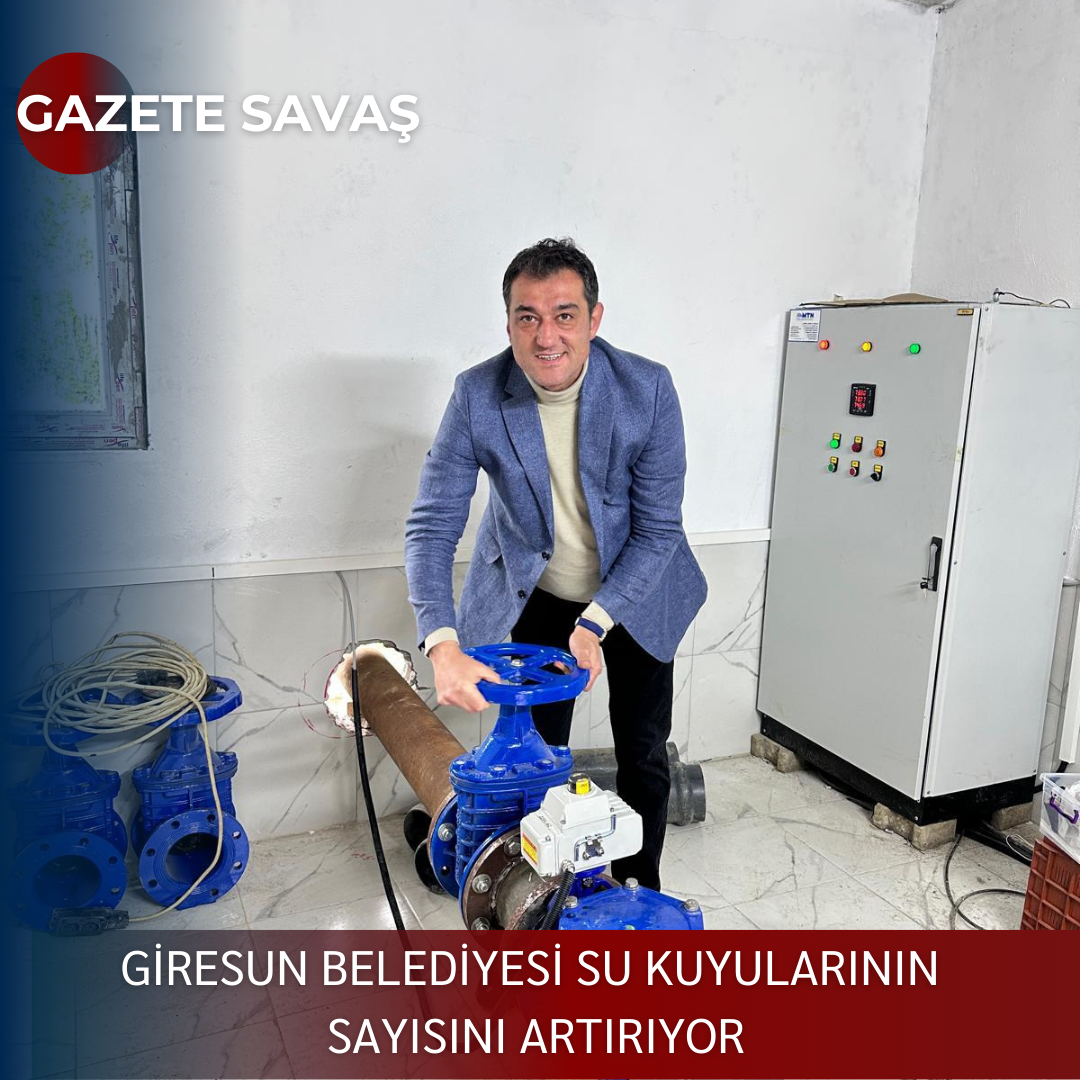 GİRESUN BELEDİYESİ SU KUYULARININ SAYISINI ARTIRIYOR