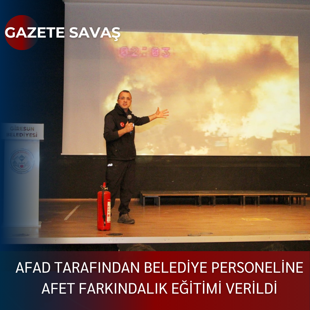 AFAD TARAFINDAN BELEDİYE PERSONELİNE AFET FARKINDALIK EĞİTİMİ VERİLDİ