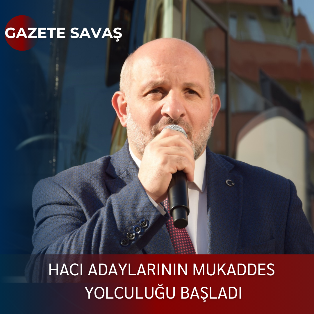 HACI ADAYLARININ MUKADDES YOLCULUĞU BAŞLADI