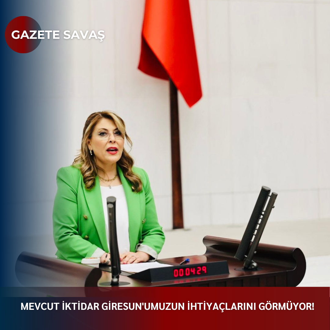 MEVCUT İKTİDAR GİRESUN’UMUZUN İHTİYAÇLARINI GÖRMÜYOR!