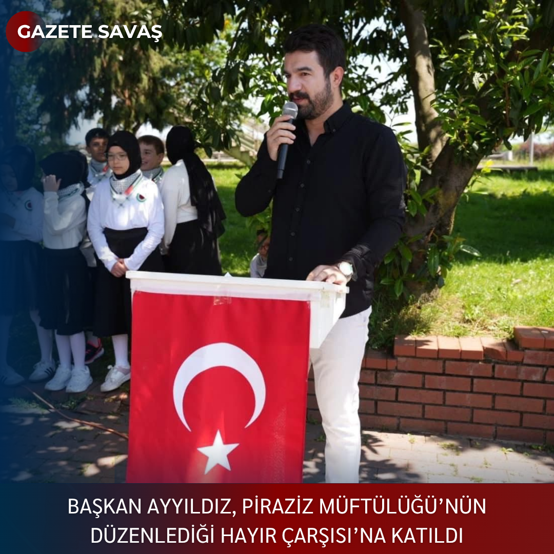 Başkan AYYILDIZ, Piraziz Müftülüğü’nün Düzenlediği Hayır Çarşısı’na Katıldı