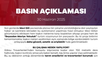 MAVİ GÖL ÇEVRESİNDE YÜRÜTÜLEN ÇALIŞMALAR HAKKINDA VALİLİKTEN AÇIKLAMA VALİLİK: “DOĞAL MİRAS KORUNARAK TURİZM VİZYONU GELİŞTİRİLİYOR”