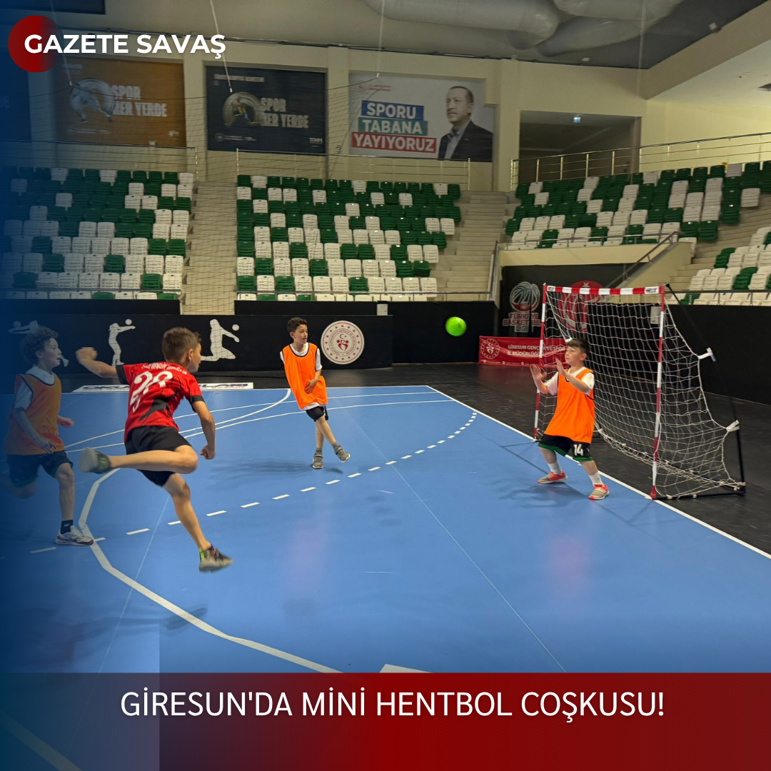Giresun’da Mini Hentbol Coşkusu!