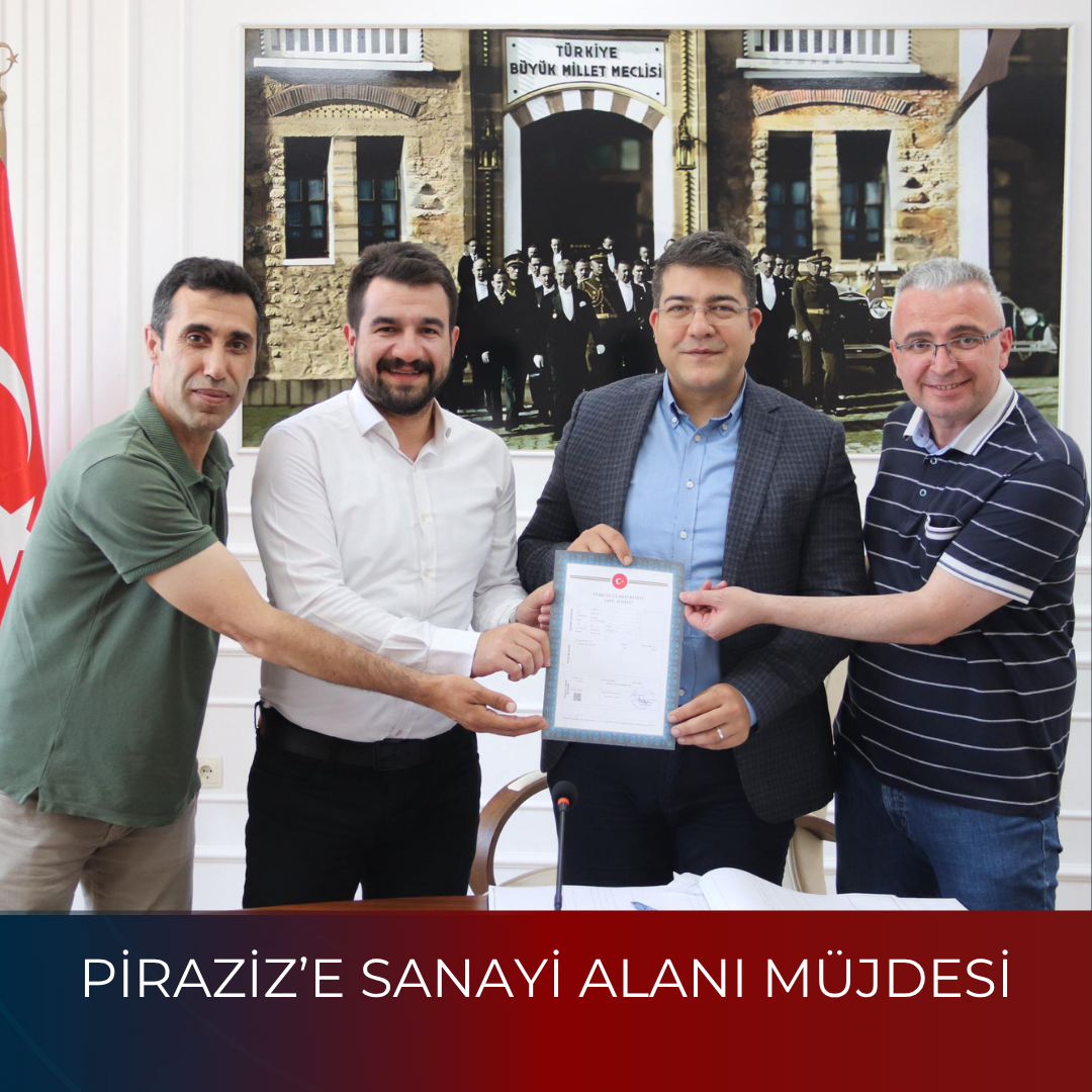 PİRAZİZ’E SANAYİ ALANI MÜJDESİ