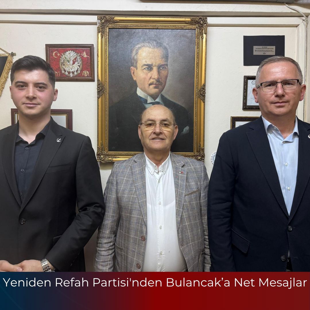 Yeniden Refah Partisi’nden Bulancak’a Net Mesajlar