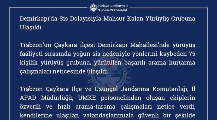 DEMİRKAPI’da YOĞUN SİS NEDENİYLE MAHSUR KALAN YÜRÜYÜŞ GRUBU KURTARILDI