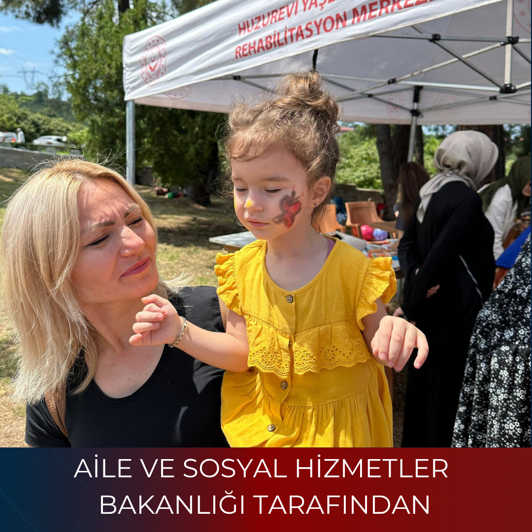 AİLE VE SOSYAL HİZMETLER BAKANLIĞI TARAFINDAN