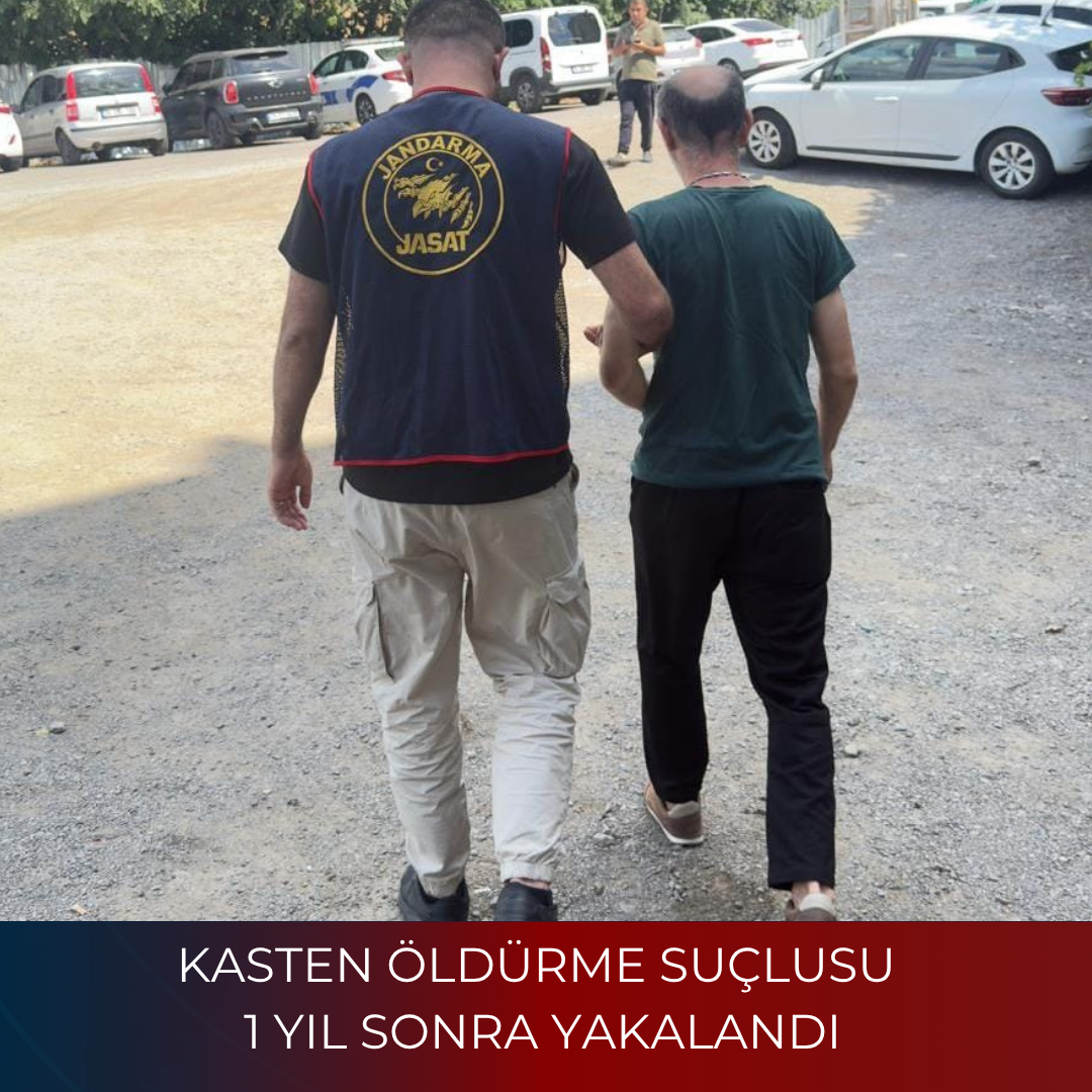 KASTEN ÖLDÜRME SUÇLUSU 1 YIL SONRA YAKALANDI