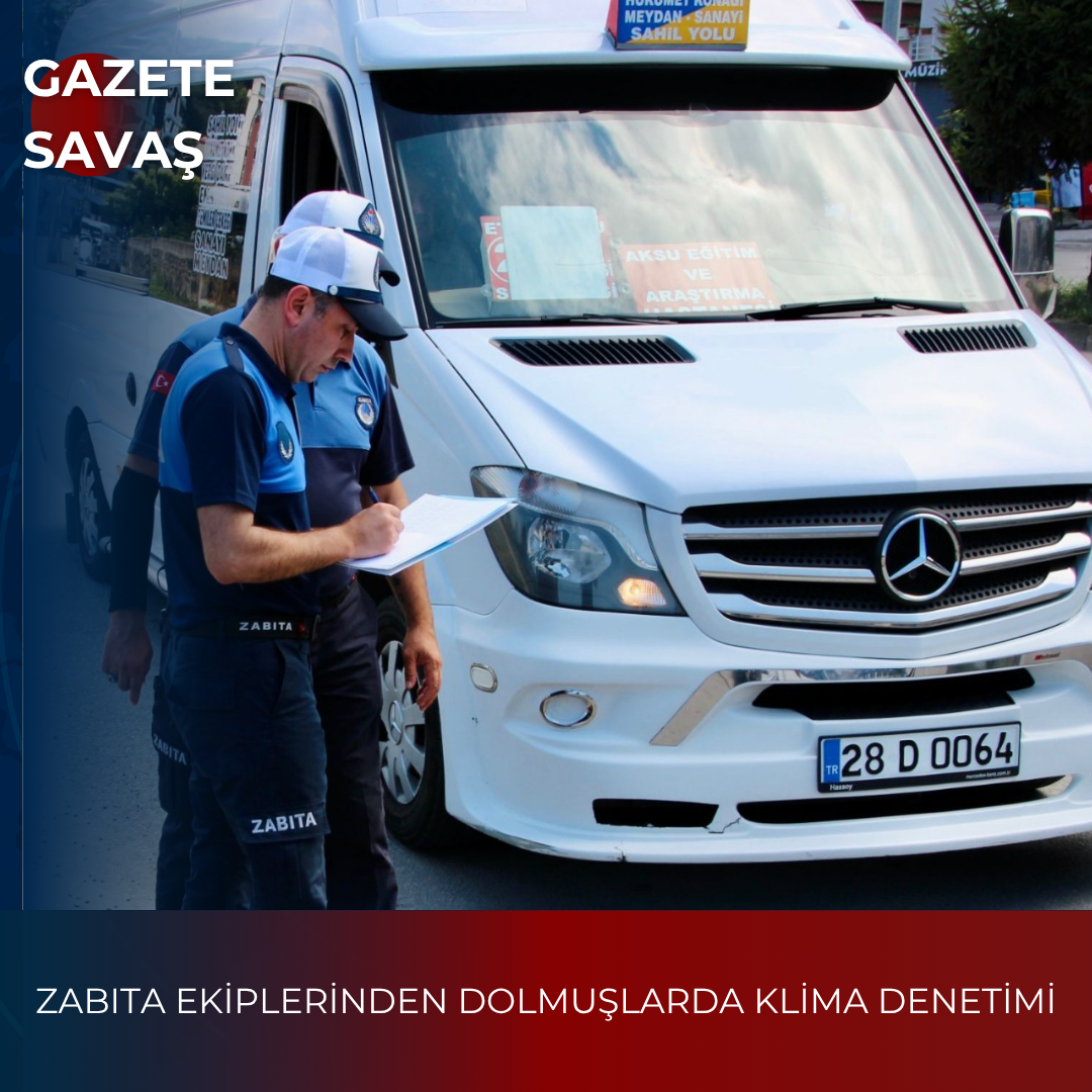 ZABITA EKİPLERİNDEN DOLMUŞLARDA KLİMA DENETİMİ