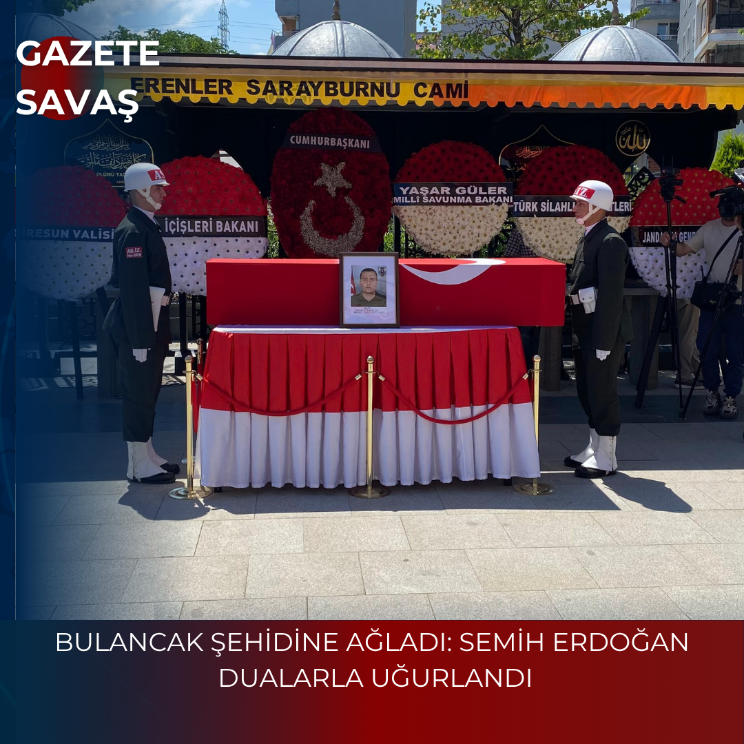 BULANCAK ŞEHİDİNE AĞLADI: SEMİH ERDOĞAN DUALARLA UĞURLANDI