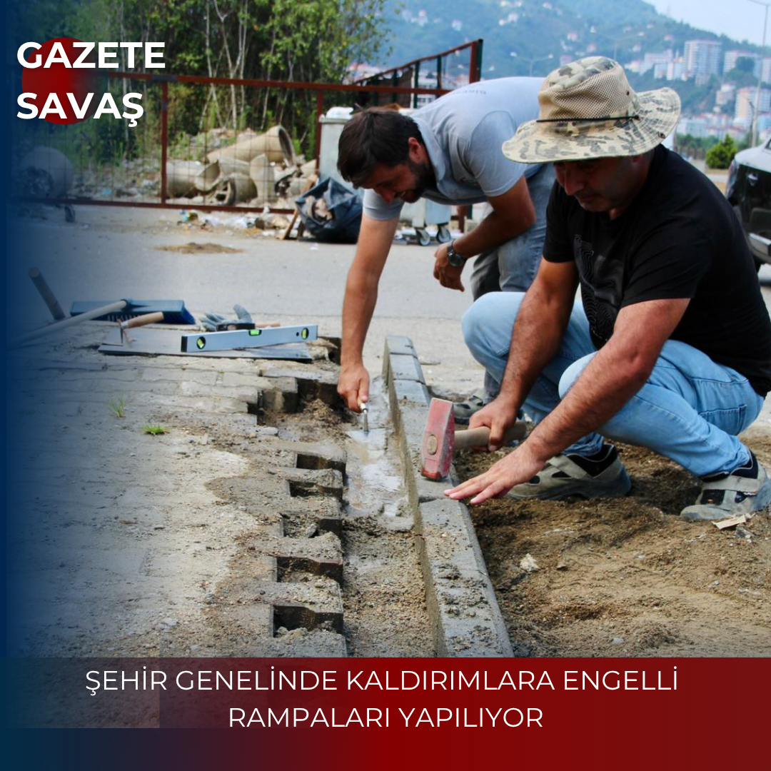 ŞEHİR GENELİNDE KALDIRIMLARA ENGELLİ RAMPALARI YAPILIYOR