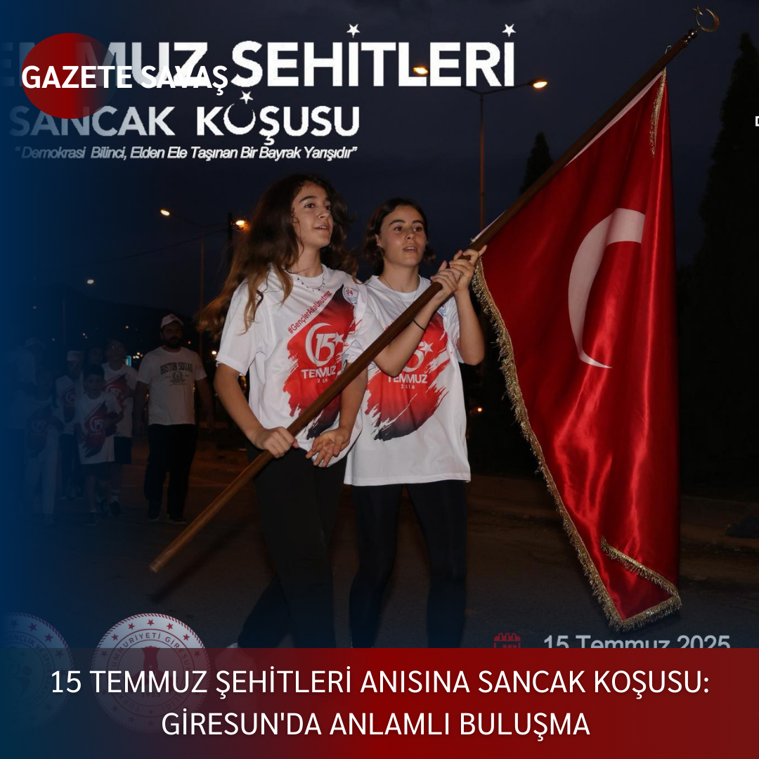15 Temmuz Şehitleri Anısına Sancak Koşusu: Giresun’da Anlamlı Buluşma