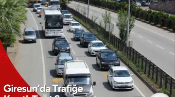 Giresun’da Trafiğe Kayıtlı Taşıt Sayısı 120 Bini Aştı