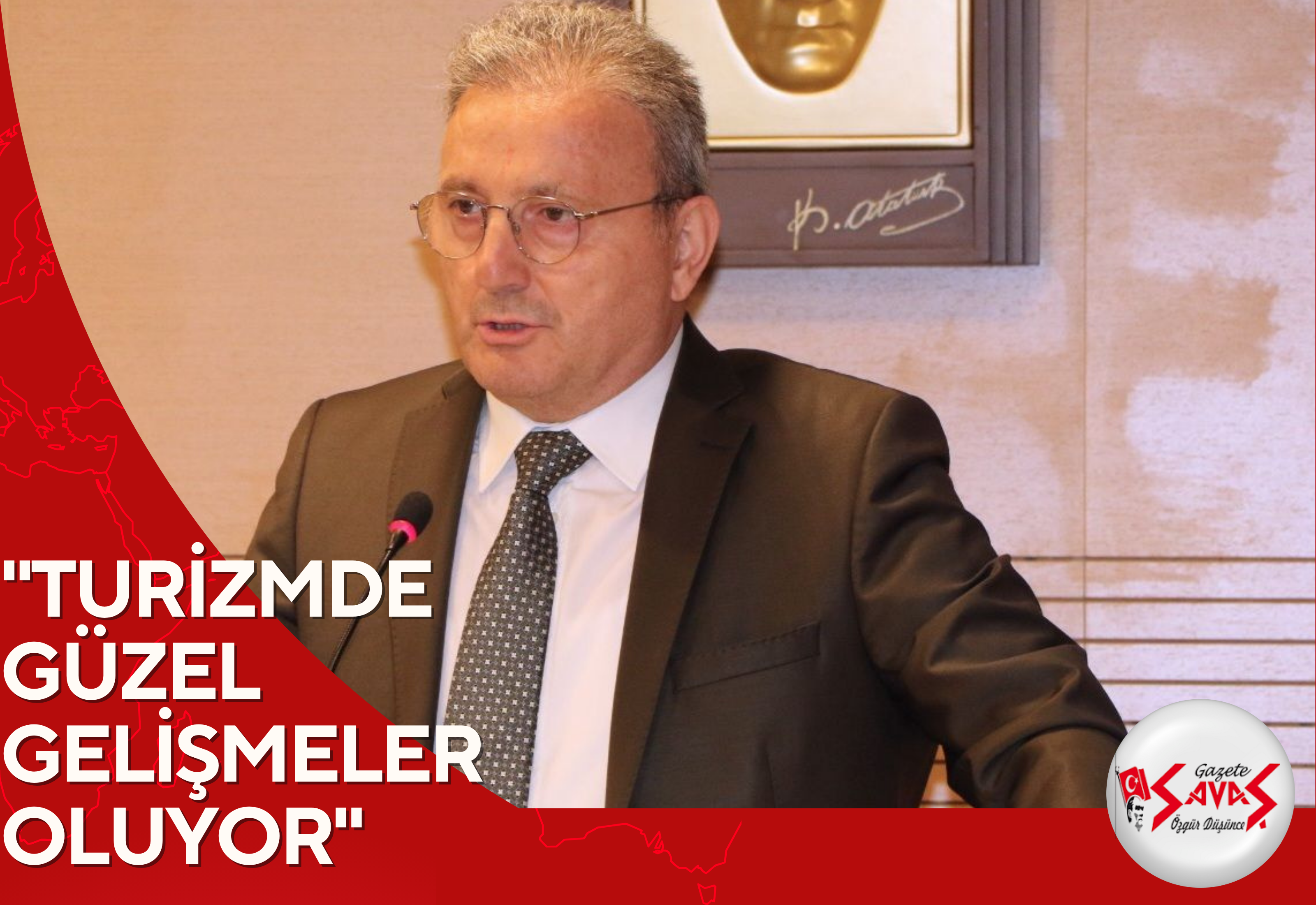 “TURİZMDE GÜZEL GELİŞMELER OLUYOR”