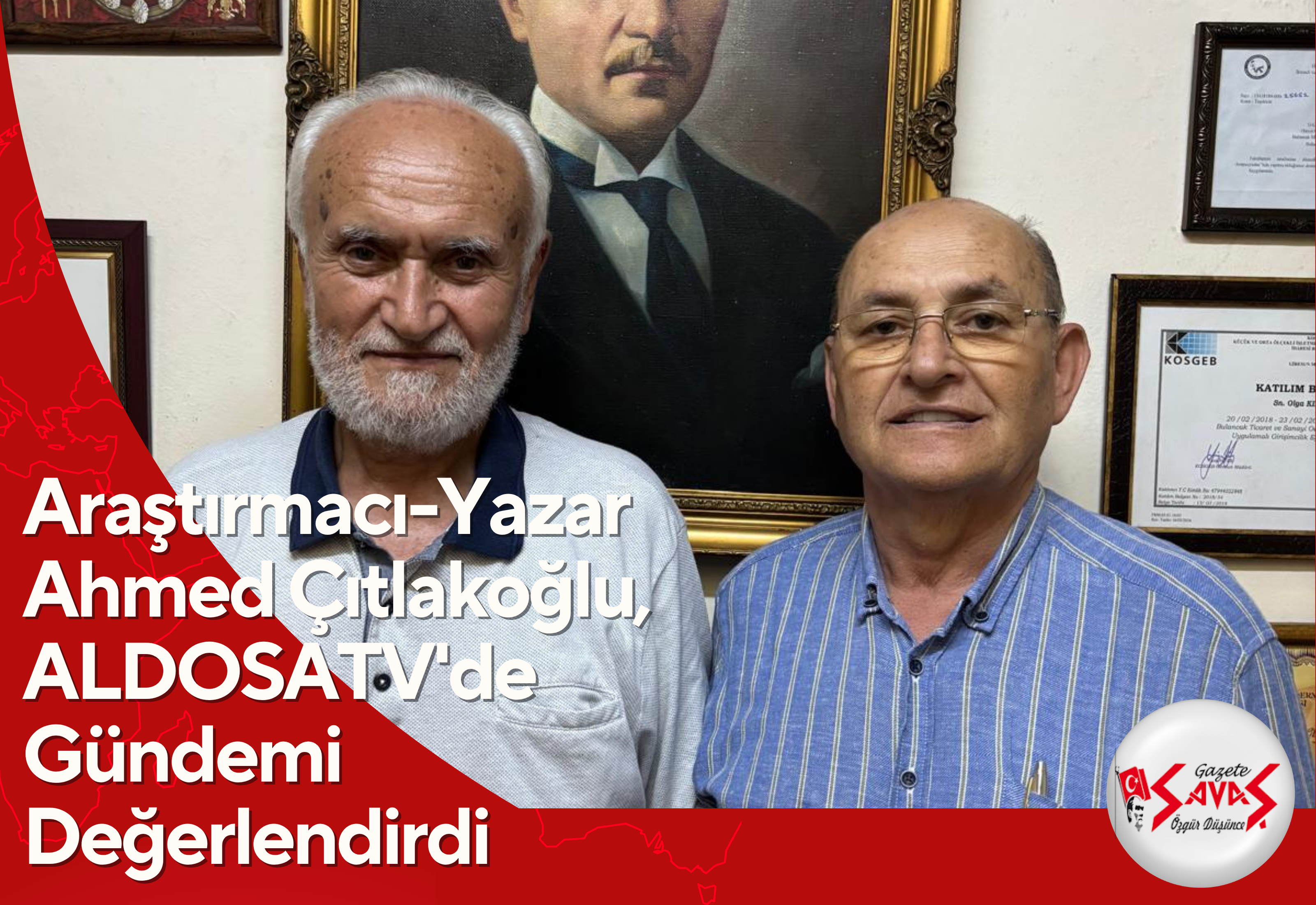 Araştırmacı-Yazar Ahmed Çıtlakoğlu, ALDOSATV’de Gündemi Değerlendirdi
