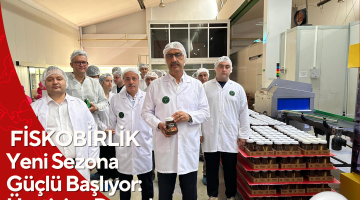 FİSKOBİRLİK Yeni Sezona Güçlü Başlıyor: Üreticiye Destek, Dünyaya Açılım